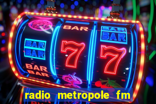 radio metropole fm salvador bahia